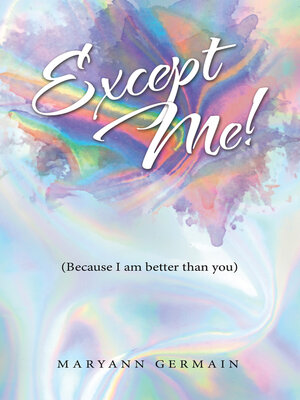 cover image of EXCEPT ME!